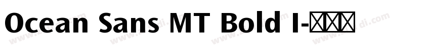 Ocean Sans MT Bold I字体转换